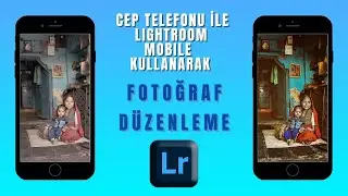 Instagram'da harikalar yaratın-2 Cep telefonlarında Lightroom ile fotoğraf düzenlemek.