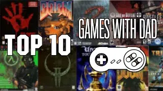 Top 10 Classic FPS - Games With Dad