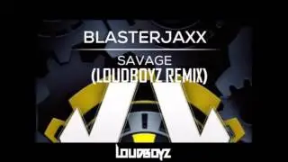 Blasterjaxx - Savage (DASH3N Remix) *FREE DOWNLOAD*