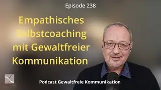 So hilfst Du Dir selbst mit Gewaltfreier Kommunikation
