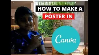 HOW TO MAKE A POSTER IN CANVA