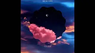 Guzzi Music - Real Life🌙 | Royalty Clouds