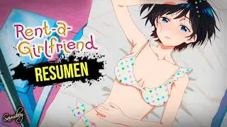 💸💃 Enamorando a la cariñosa - Rent a Girlfriend | El mejor Resumen