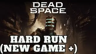 Dead Space | Hard Run | New Game + | Chapter 0-2