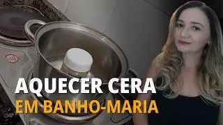 Como Aquecer Cera Perolada em Banho-Maria de Forma REALMENTE Fácil!