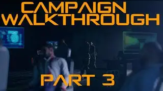 Campaign Walkthrough Part 3
