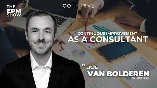 Continuous Improvement as a Consultant ft Joe Van Bolderen, Founder VBCG