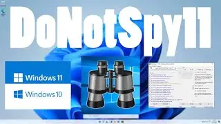 Take control of your privacy on Windows 11 with DoNotSpy11