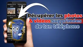Comment Récupérer photos & Vidéo supprimée d'un téléphone
