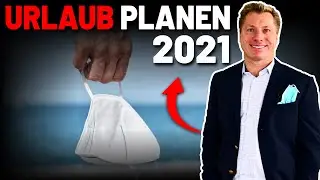 Urlaub 2021: Musst du dich jetzt festlegen? (wegen Corona)