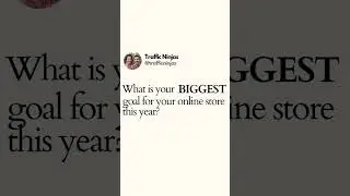 What is your BIGGEST goal for your online store this year?