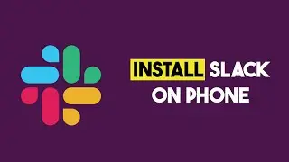 How to Install Slack On Your Phone (Quick & Easy)
