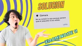 ✅ SOLUCIÓN ✅ No se instaló la app porque parece que el paquete no es válido ( Xiaomi note 11)