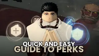 A Simple Guide To Perks | AOT:R