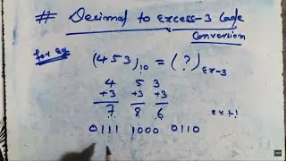Decimal to Excess 3 code conversion in hindi || decimal to excess 3 code conversion short methods