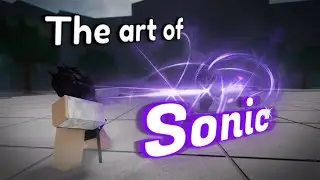 Mastering SONIC Until Teamers FEAR ME (Pt. 1) | The Strongest Battlegrounds (REUPLOAD)