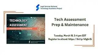 Tech Assessment Preparation & Maintenance
