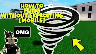 How To Fling On Mobile Without Exploiting *FREE* | ROBLOX