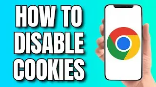 How to Disable Cookies on Google Chrome (2024)