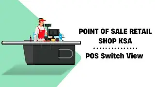 POS Retail Shop - POS Switch View Odoo