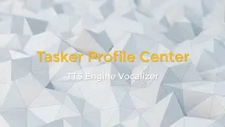 [TASKER] [PROJECT] TTS Engine Vocalizer - Preview