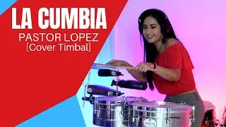 LA CUMBIA - PASTOR LOPEZ - HD Sound [Timbal Cover]