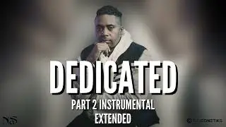 Nas Dedicated Instrumental Part 2 | Extended | Magic Instrumentals