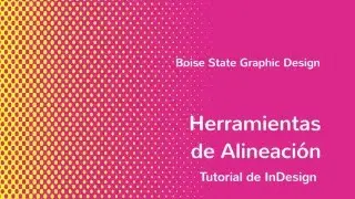 InDesign: Herramientas de Alineación