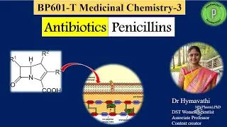 Medicinal Chemistry 3 - BP601T Antibiotics - Penicillins