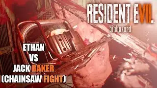 Resident Evil 7 - Ethan VS Jack Baker Boss Fight Chainsaw | HD 60 FPS