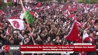 Genel Başkanımız Sayın Devlet Bahçeli, ‘‘Aziz Milletim Sıra Sende’’ Aksaray Mitingi'nde Konuşuyor