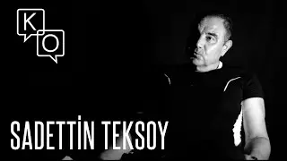 Saadettin Teksoy: ''İnce bir çizgideyim ben...''
