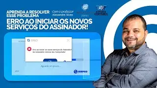 [resolvido] ASSINADOR SERPRO - ERRO AO INICIAR OS NOSSOS SERVIÇOS... 