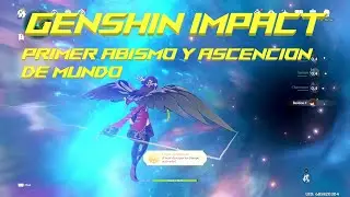 Genshin impact como llegar al abismo  y primera ascensión de mundo