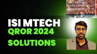 ISI MTech QROR  2024 solution with full analysis 1 c  Set Theory IITB IEOR | IITD OR | IITK Stats