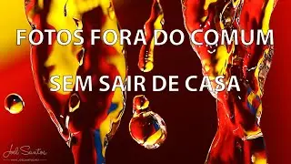 Saiba como fazer fotos foram do comum, sem sair de casa!