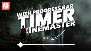 Timer With Progress Bar in kinemaster||pixellab||Tutorial