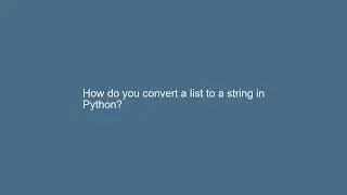 How do you convert a list to a string in Python