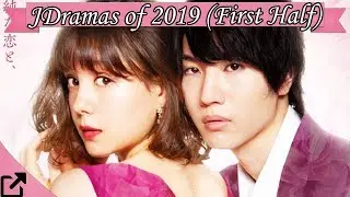 Top 25 Japanese Dramas of 2019 (First Half))