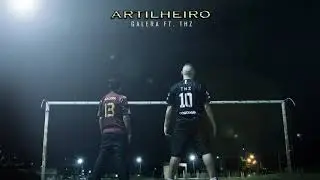 Galera ft. THZ - Artilheiro