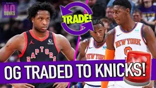 Emergency Pod | Raptors Trade OG Anunoby To Knicks For RJ Barrett, Immanuel Quickley
