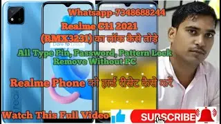Realme C11 2021 (RMX3231) Hard Reset l Pin, Password, Pattern Lock Remove Without PC