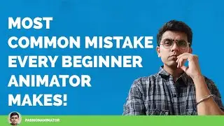 Most Common Mistake Every Beginner Animator Makes