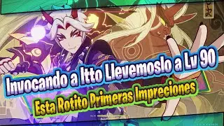 Invocando a Itto Llevemoslo a Lv 90 Esta Rotito Genshin Impact
