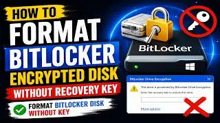 How to Format BitLocker Encrypted Disk Without Recovery Key | Format BitLocker Disk Without Key 2024