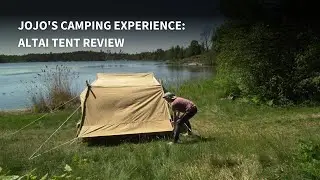 Jojo's Camping Experience: Altai Tent Review