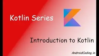 Introduction to kotlin : HelloWorld || Kotlin tutorial for beginners android studio | android coding