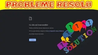 CE SITE EST INACCESSIBLE  - RÉSOUDRE LE PROBLÉME