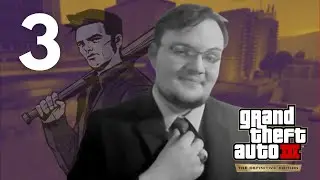 Finishing the Triads - Grand Theft Auto 3, Part 3