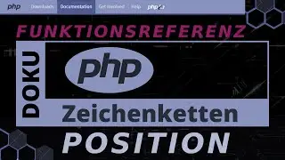Zeichenketten - POSITION... strpos, stripos, strrpos, strripos  [PHP Doku - Funktionsreferenz]